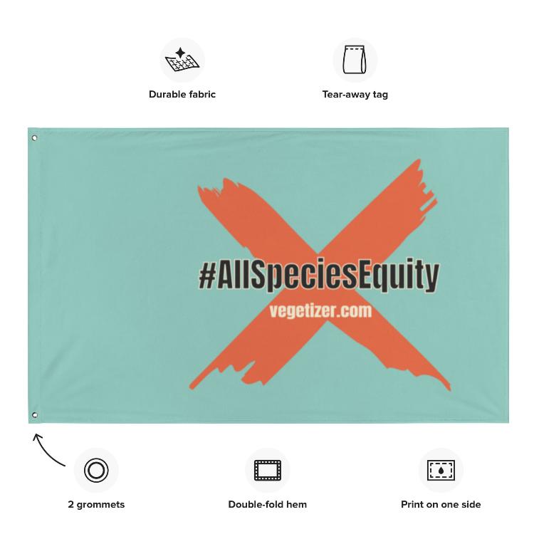 Vegetizer Flag supporting the #AllSpeciesEquity campaign, featuring campaign symbol and website 'vegetizer.com', promoting animal rights and equality for all species