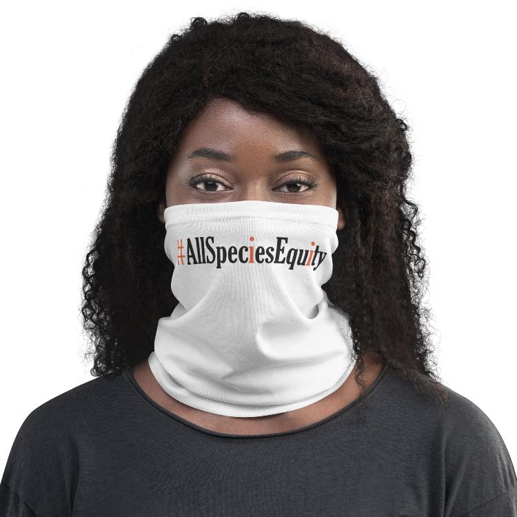 Neck gaiter featuring the #AllSpeciesEquity symbol for animal rights advocacy