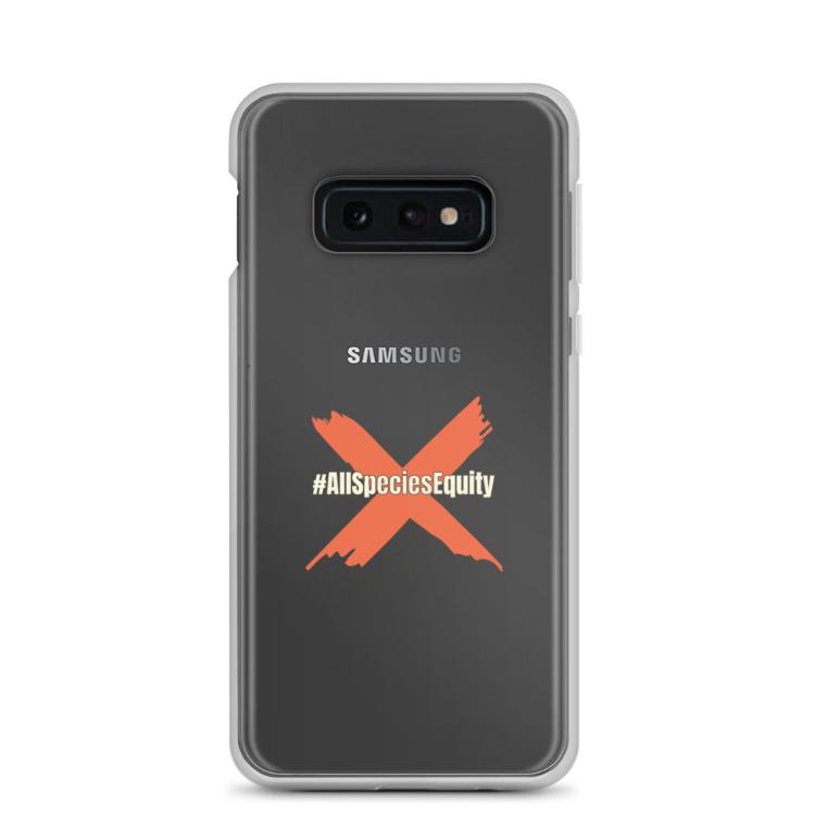 Clear case for Samsung featuring the All Species Equity campaign symbol and hashtag #AllSpeciesEquity, designed to protect against scratches and dirt while promoting animal rights and species equality