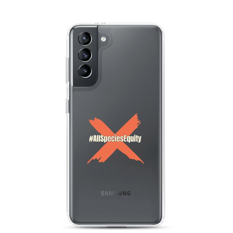 Clear case for Samsung featuring the All Species Equity campaign symbol and hashtag #AllSpeciesEquity, designed to protect against scratches and dirt while promoting animal rights and species equality