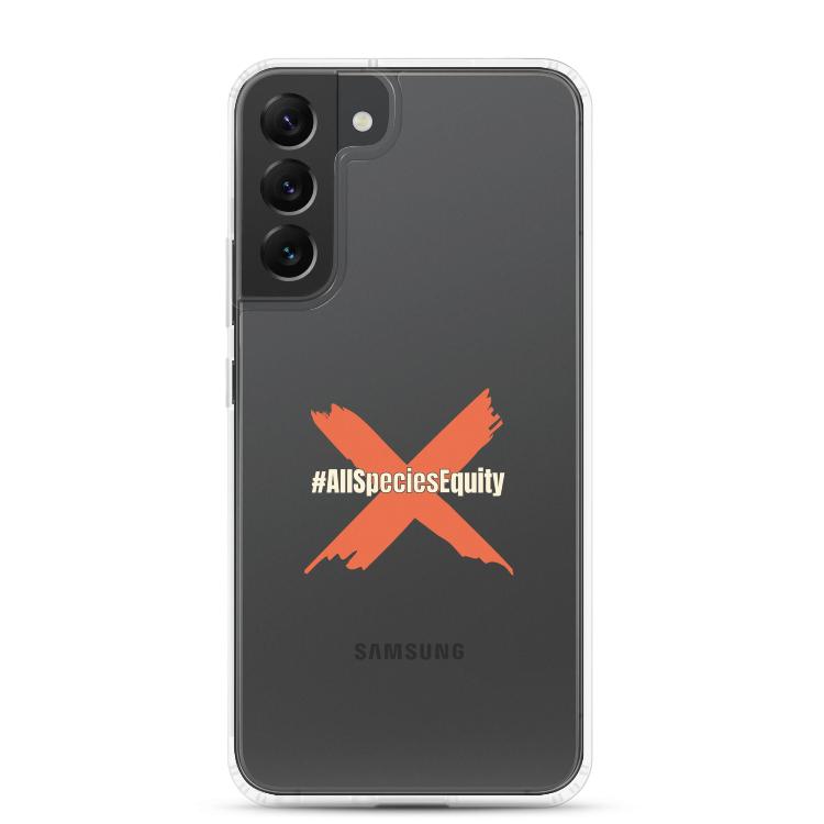 Clear case for Samsung featuring the All Species Equity campaign symbol and hashtag #AllSpeciesEquity, designed to protect against scratches and dirt while promoting animal rights and species equality