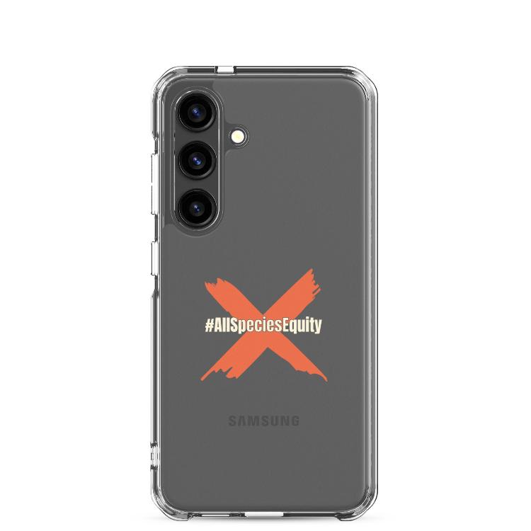 Clear case for Samsung featuring the All Species Equity campaign symbol and hashtag #AllSpeciesEquity, designed to protect against scratches and dirt while promoting animal rights and species equality