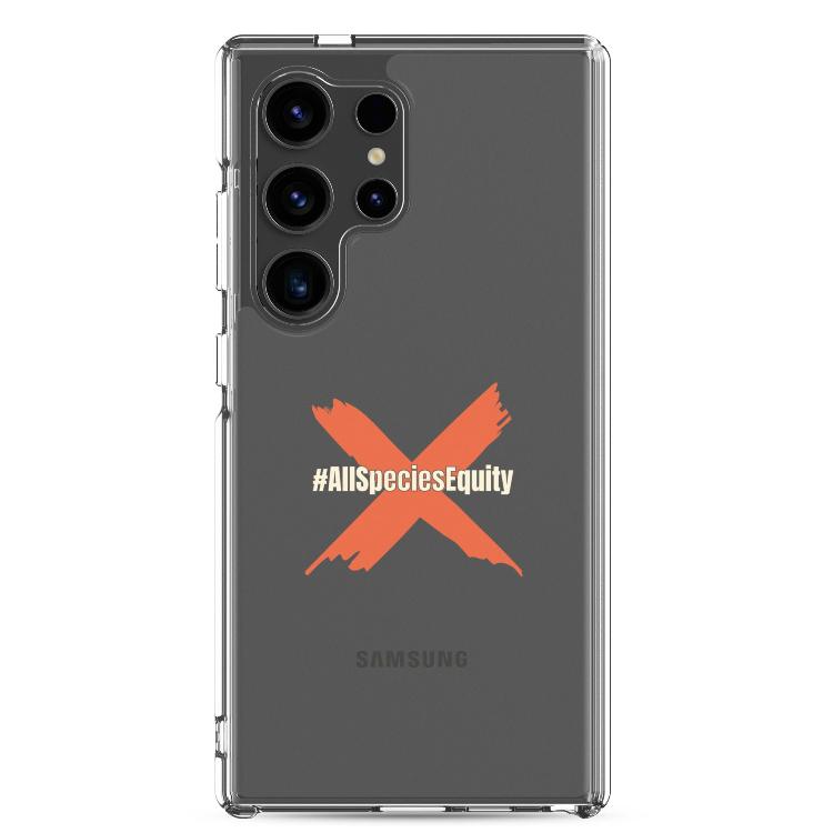 Clear case for Samsung featuring the All Species Equity campaign symbol and hashtag #AllSpeciesEquity, designed to protect against scratches and dirt while promoting animal rights and species equality