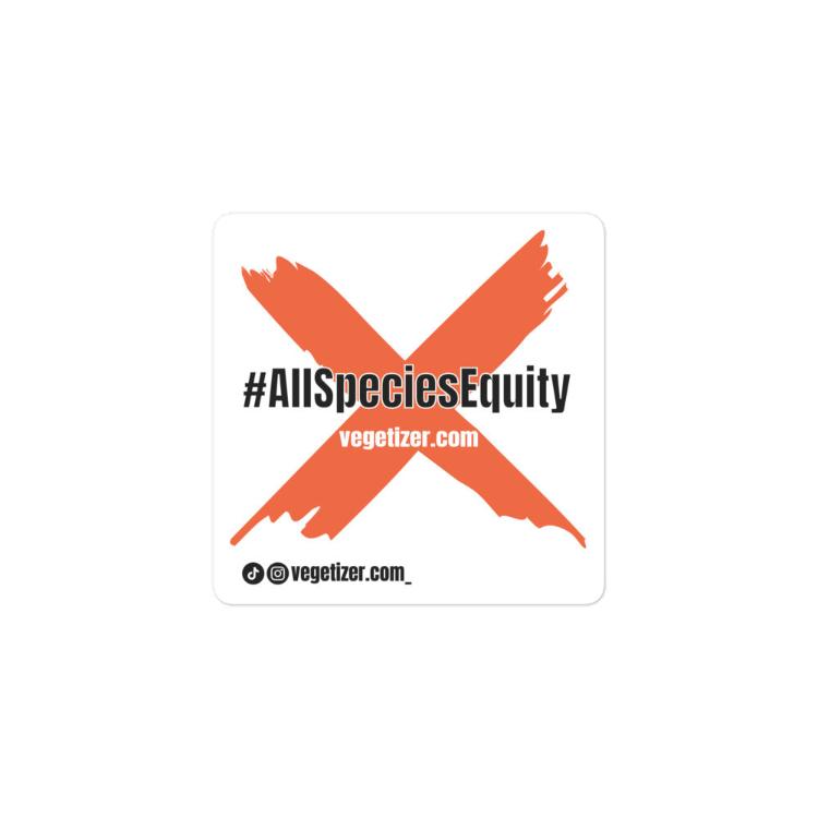 Bubble-free sticker with #AllSpeciesEquity hashtag, featuring campaign symbol, username "vegetizer.com_", and website "vegetizer.com". Durable, high-opacity vinyl for smooth application, supporting animal rights and equality for all species