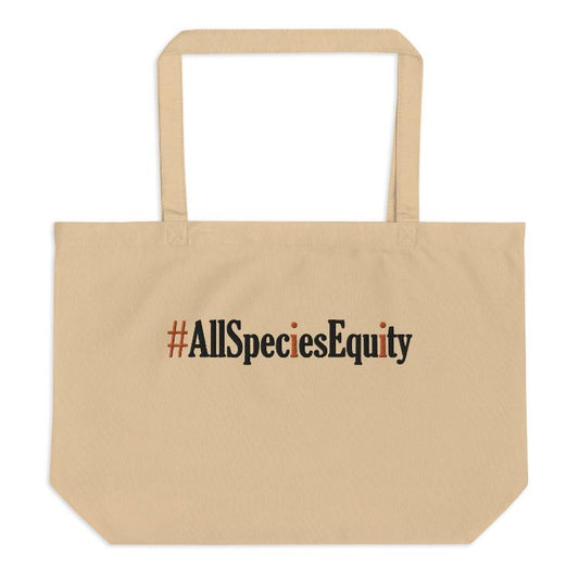 Large Organic Tote Bag - All Species Equity - Embroidery